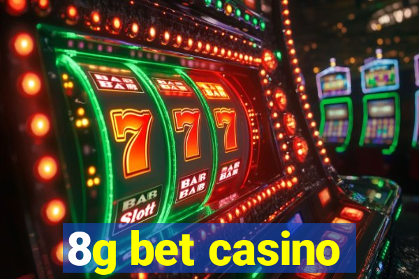 8g bet casino